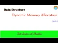 DS L2 2 Dynamic Memory Allocation-part2