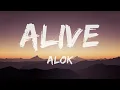 Alok - Alive (it feels like) | (Lyrics)