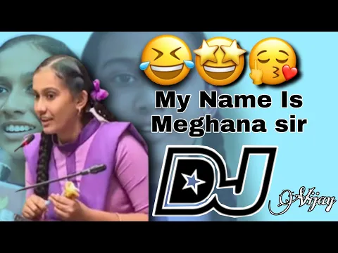 Download MP3 Ap student trolling Dj song//My Name is meghana sir // Meghana trolling Dj song//Telugu dj songs//