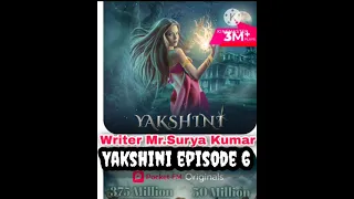  yakshini episode 6
