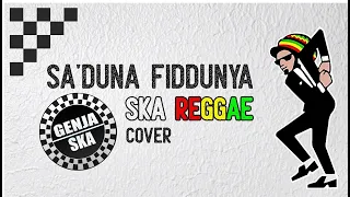 Download SA'DUNA FIDDUNYA - GENJA SKA COVER MP3