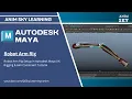 Robot Arm Rig Setup in Autodesk Maya IK Rigging Aim Constraint Tutorial