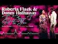 Download Lagu Roberta Flack \u0026 Donny Hathaway - The Closer I Get to You (Groovefunkel Extended Alt. Vocal Remix)