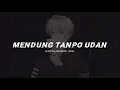 Mendung Tanpo Udan (slowed)_ndarboy genk.