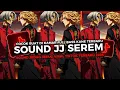 Lagu DJ SOUND JJ SEREM V3 FULL BASS MENGKANE COCOK BUAT DI KAMAR VIRAL TIKTOK TERBARU 2025