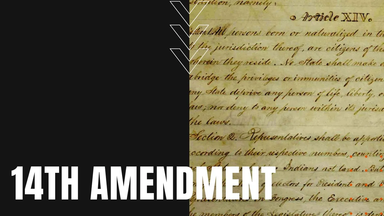 14th Amendment Simplified