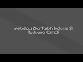Download Lagu Melodious Zikar Tasbih Volume 2   Rukhsana Karmali