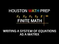 Writing a System of Linear Equations as a Matrix