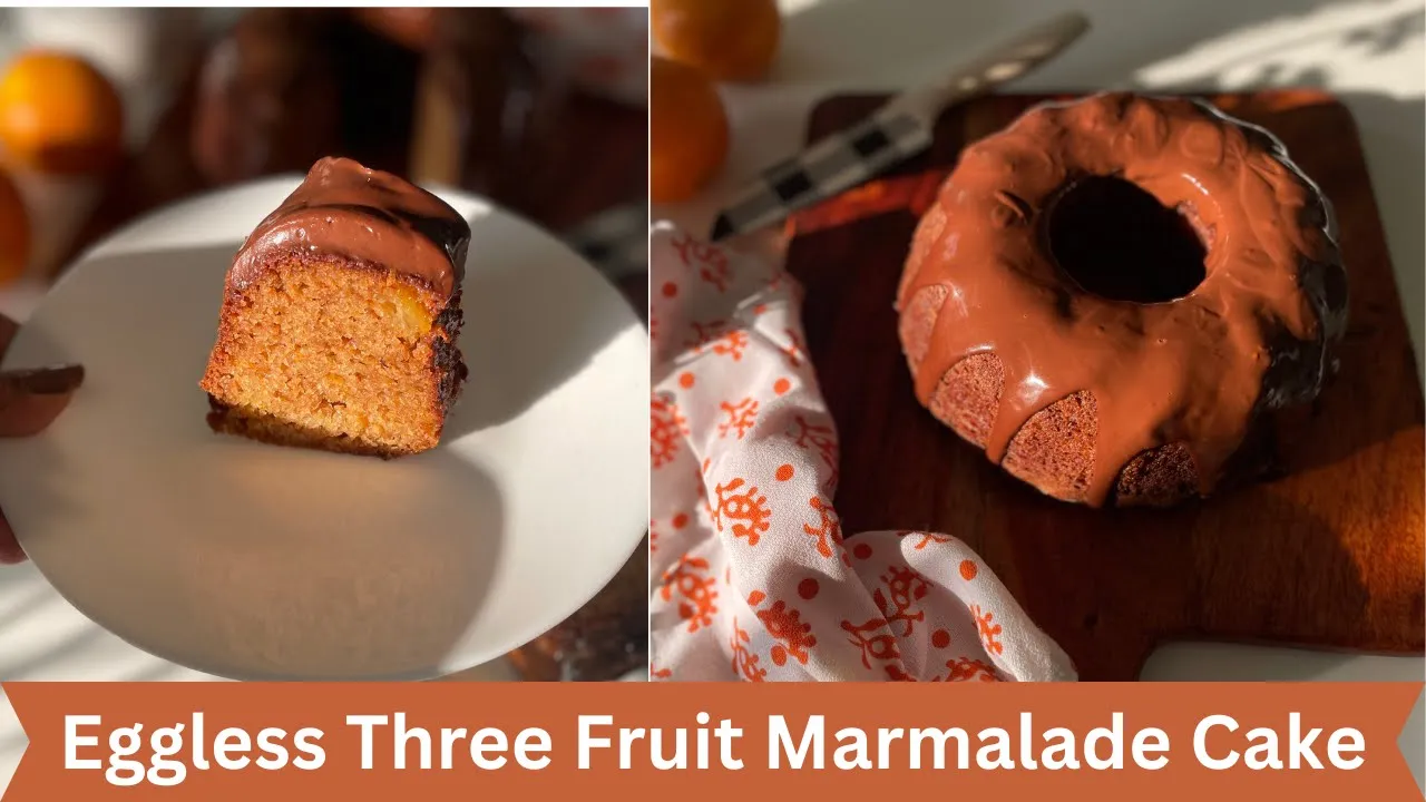 Eggless Three fruit Marmalade Cake Recipe   Eggless Citrus Marmalade Cake   Eggless Marmalade Cake