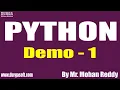 PYTHON tutorials Demo - 1 by Mr Mohan Reddy On 20-08-2020 6PM