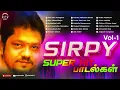 Download Lagu Sirpy Super Hit Tamil Songs   சிற்பி பாடல்கள்   Sirpy Evergreen songs