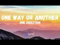 Download Lagu One Direction - One Way Or Another [Teenage Kicks] (Lyrics)