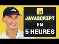 TUTO COURS JavaScript COMPLET pour 2025 Maitrise JavaScript en 5 heures