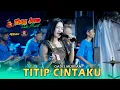 Download Lagu TITIP CINTAKU - GADIS MURYANI - WONGJOWO MADIUN x GB AUDIO LIVE SEDAH GEGER MADIUN