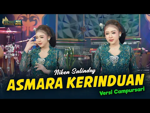 Video Thumbnail: Niken Salindry - ASMARA KERINDUAN - Kembar Campursari ( Official Music Video )