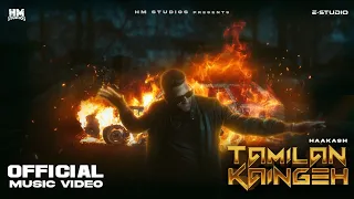tamilan kaingeh haakash official music video