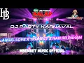 Download Lagu DJ ANGEL LOVE X TIMI TROMPET X NAN KO PAHAM PARTY KARNAVAL MBEMBET MUSIC OFFICIAL \u0026 HENDRO BINTANG