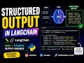 Structured Output in LangChain Explained JSON Pydantic Output Parsers Beginner Tutorial