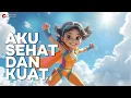 Download Lagu Aku Sehat dan Kuat! | Lagu Lagu Anak Kecil