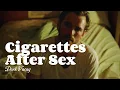 Download Lagu Cigarettes After Sex - Dark Vacay (Music Video)