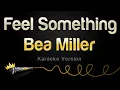 Bea Miller - Feel Something (Karaoke Version)