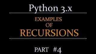 Python 3 x - Examples of Recursions