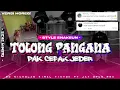 Download Lagu DJ TOLONG PANGANA BA JAUH X CEPAK JEDER BG NICHOLAS FT JAY OPUS