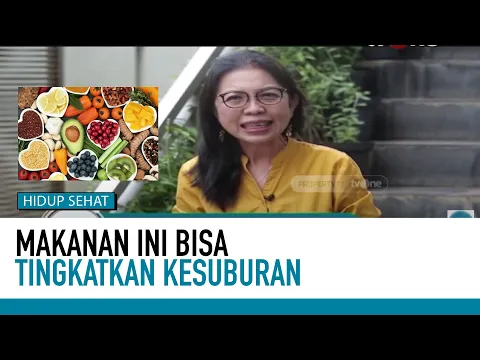 Perlu Tahu! Daftar Makanan yang Bisa Tingkatkan Kesuburan