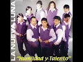 Y Ahora Te Vas - La Nueva Luna