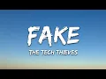 Download Lagu The Tech Thieves - Fake (Lyrics)