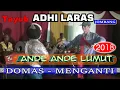 Download Lagu 29. ANDE ANDE LUMUT _ WOLU  _ TAYUB ADHI LARAS JOMBANG 2018