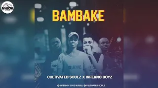 cultivated soulz u0026 infernoboyz bambake
