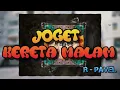 Download Lagu KERETA MALAM RPVLTMR Lagu Joget Remix Terbaru