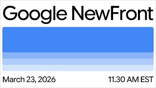 Google NewFront Livestream 2026