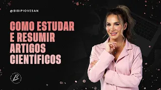 Como ESTUDAR e resumir ARTIGOS CINTÍFICOS!