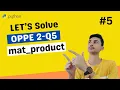 mat - product question IITM Python Oppe 2 Practice Part 5