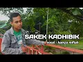 SAKEK KADHIBIK II HAMZA MIFTAH II MALFIN RAMANDA