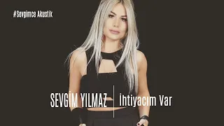 sevgim y lmaz htiyac m var sevgimcemuhabbet