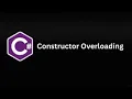 Constructor Overloading in C Part 28