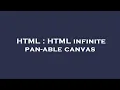 HTML HTML infinite pan-able canvas