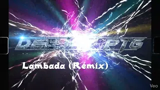 lambada deejay ptg remix 
