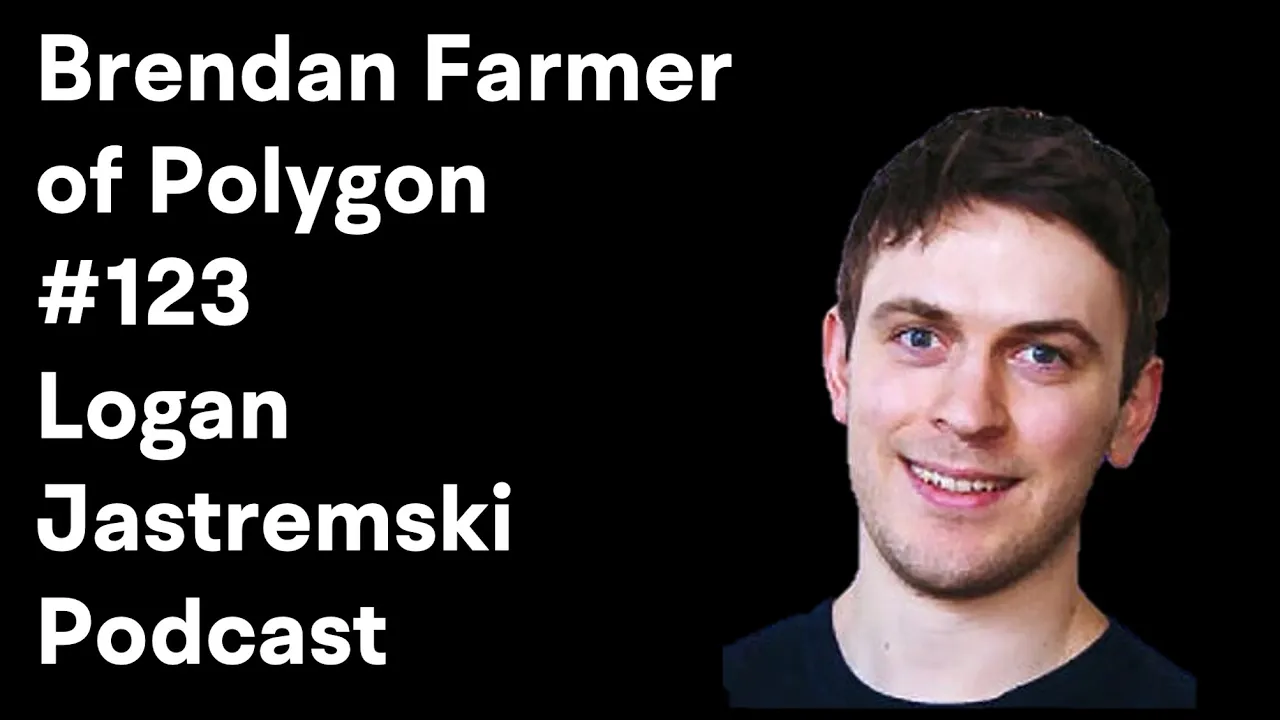 The end game of Blockchains Architectures with Polygon Co-Founder Brendan Farmer | EP #123