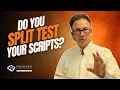 Do You Split Test Your Scripts
