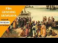 Download Lagu Film Gending Sriwijaya from South Sumatra, Indonesia - #film kerajaan sriwijaya #gendingsriwijaya