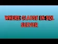 Where Clause in sql server By SQL Training By SQL