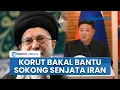 Download Lagu Hulu Nuklir Korut Ancam Israel? Kim Jong Un Beri Sinyal Dukung Iran, Bakal Kerahkan Senjata Serang