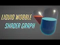 Potion Liquid Wobble Shader Graph - Easy Unity Tutorial