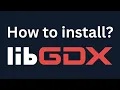How to install Libgdx Tutorial Setup