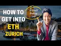 ETH Zurich UNIVERSITY STEP BY STEP GUIDE ON HOW TO GET IN ETH Zurich College Admission