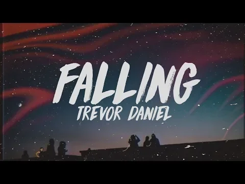 Download MP3 Trevor Daniel - Falling (Lyrics)